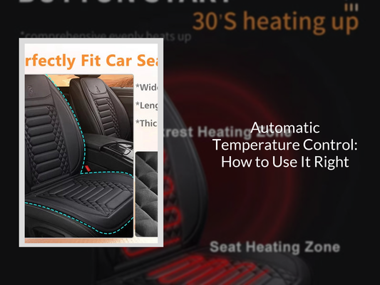 Automatic Temperature Control: How to Use It Right