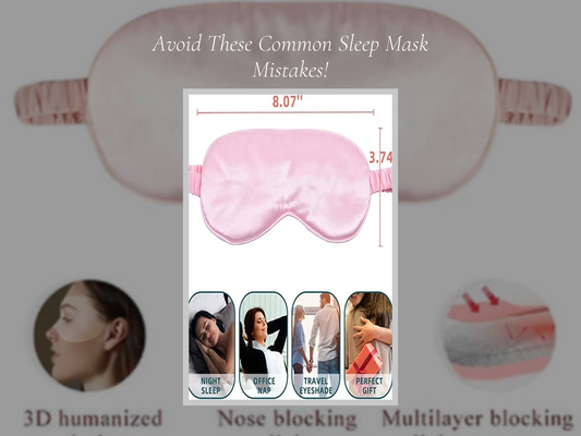 Avoid These Common Sleep Mask Mistakes!