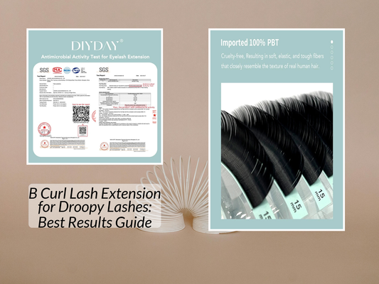 B Curl Lash Extension for Droopy Lashes: Best Results Guide