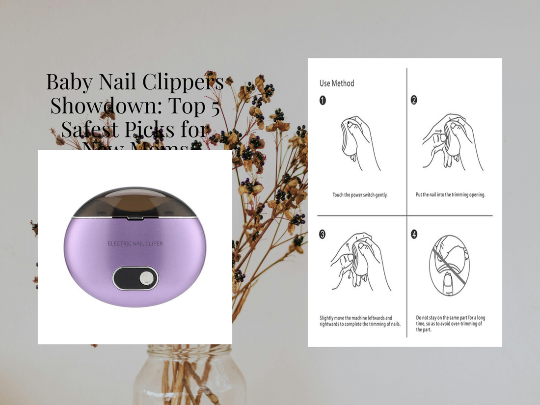 Baby Nail Clippers Showdown: Top 5 Safest Picks for New Moms
