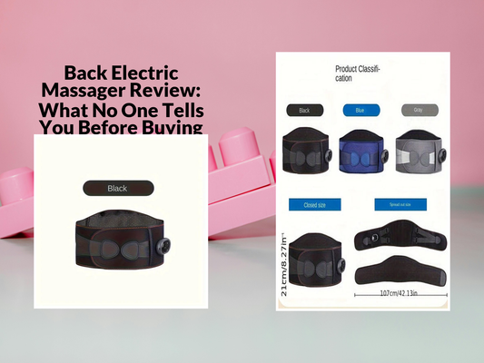 Back Electric Massager Review: What No One Tells You Before Buying
