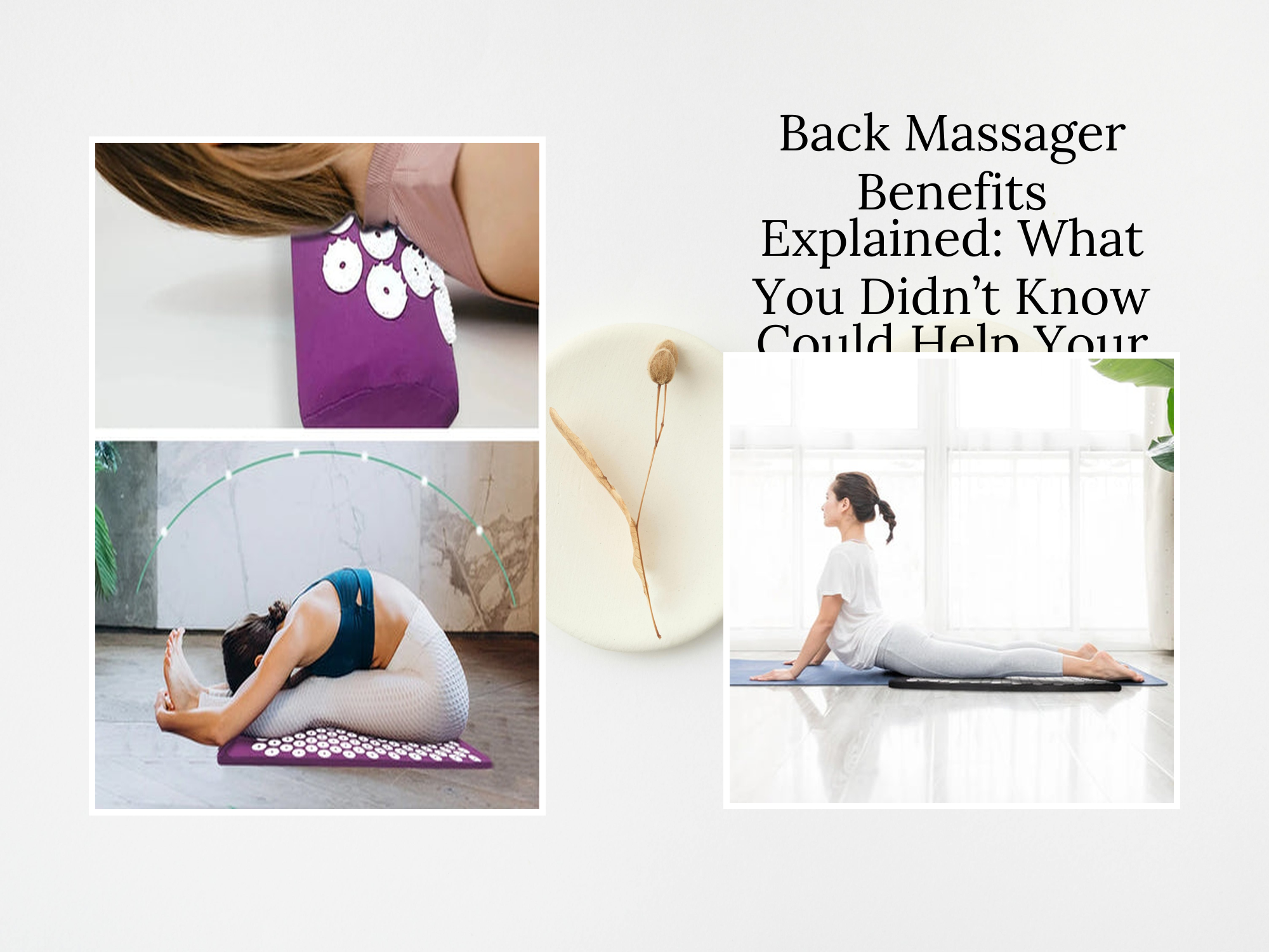 Back Massager Benefits Explained: What You Didn’t Know Could Help Your ...
