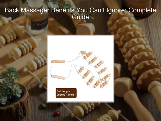 Back Massager Benefits You Can’t Ignore: Complete Guide