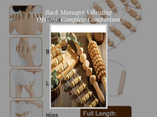 Back Massager Vibrating Options: Complete Comparison Guide
