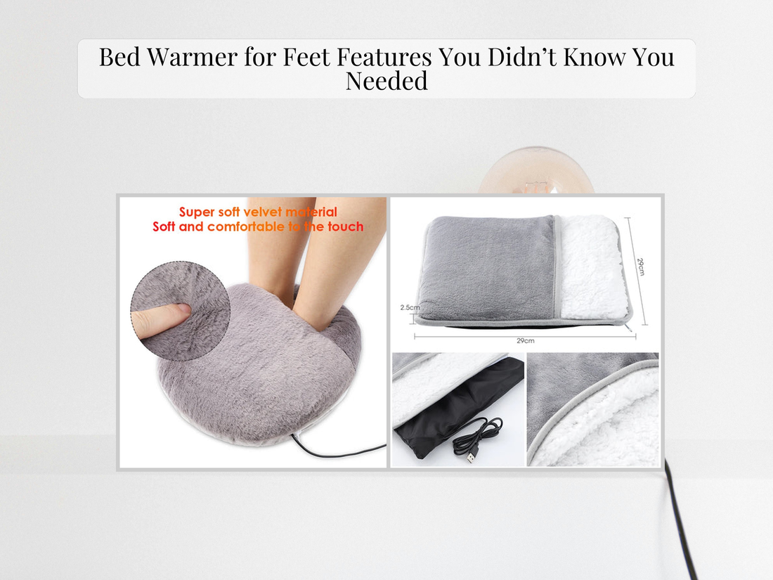 Bed Warmer for Feet Features You Didn’t Know You Needed