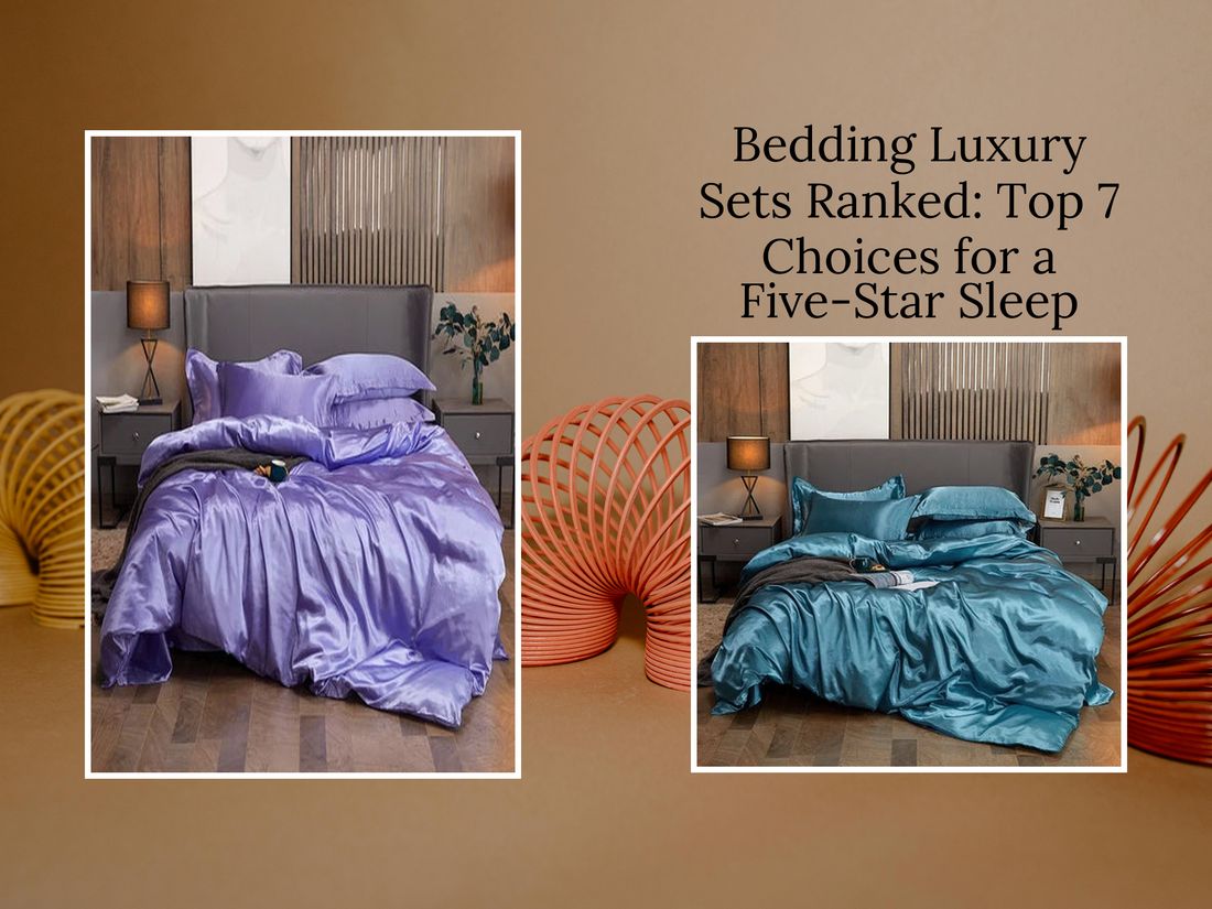 Bedding Luxury Sets Ranked: Top 7 Choices for a Five-Star Sleep Experience
