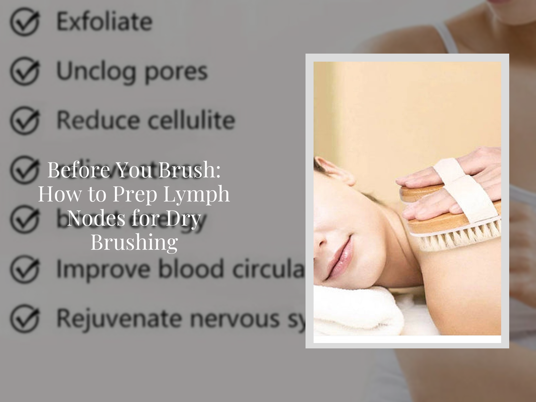 Before You Brush: How to Prep Lymph Nodes for Dry Brushing