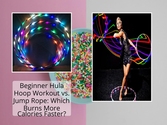 Beginner Hula Hoop Workout vs. Jump Rope: Which Burns More Calories Faster?