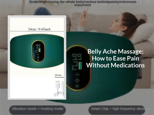 Belly Ache Massage: How to Ease Pain Without Medications