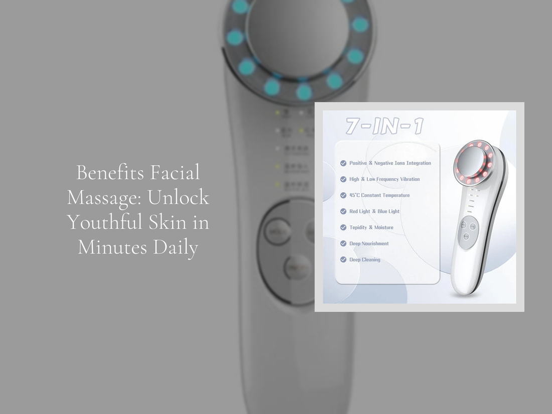 Benefits Facial Massage: Unlock Youthful Skin in Minutes Daily