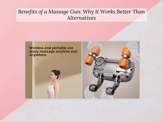 Benefits of a Massage Gun: Why It Works Better Than Alternatives