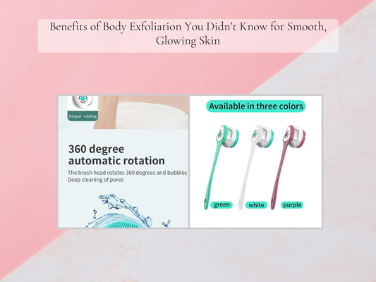 Benefits of Body Exfoliation You Didn’t Know for Smooth, Glowing Skin