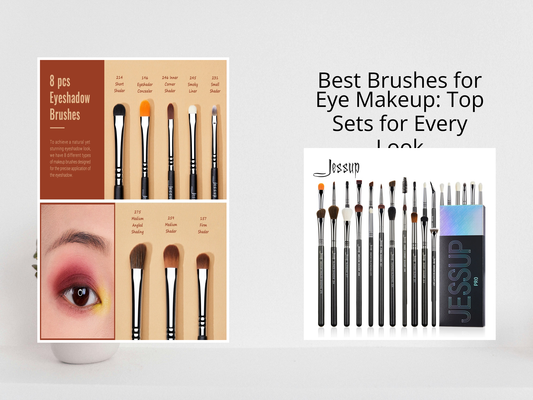 Best Brushes for Eye Makeup: Top Sets for Every Look