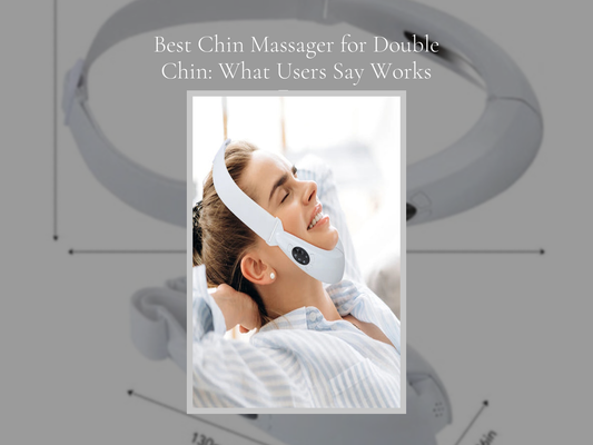 Best Chin Massager for Double Chin: What Users Say Works Fast