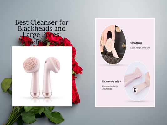Best Cleanser for Blackheads and Large Pores: Benefits You’ll Notice Fast