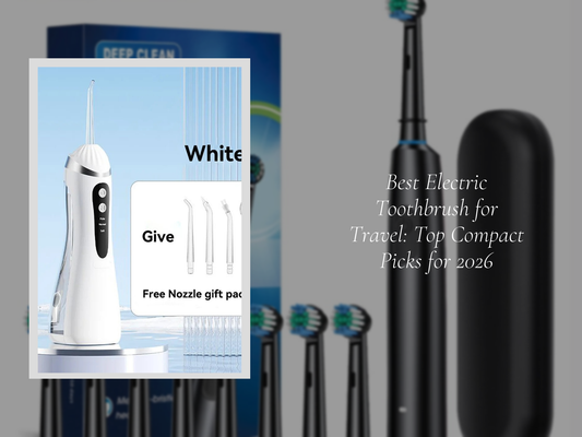 Best Electric Toothbrush for Travel: Top Compact Picks for 2026
