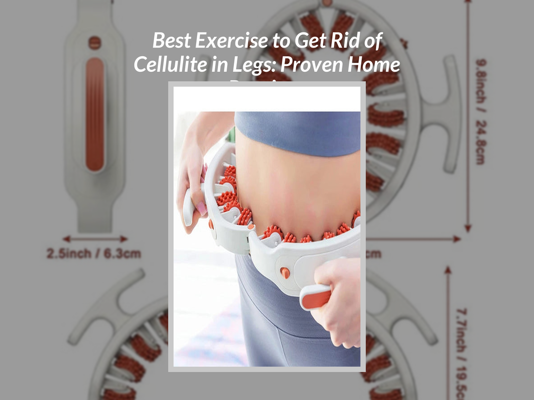 Best Exercise to Get Rid of Cellulite in Legs: Proven Home Routines