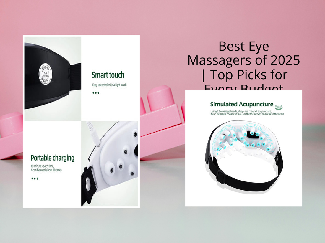 Best Eye Massagers of 2025 | Top Picks for Every Budget