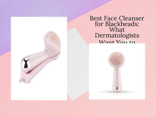 Best Face Cleanser for Blackheads: What Dermatologists Want You to Know