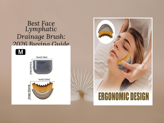 Best Face Lymphatic Drainage Brush: 2026 Buying Guide