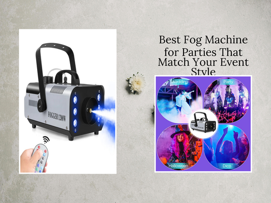 Best Fog Machine for Parties That Match Your Event Style