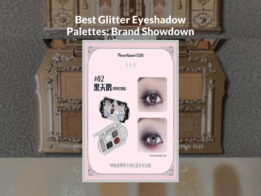 Best Glitter Eyeshadow Palettes: Brand Showdown Review