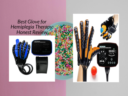Best Glove for Hemiplegia Therapy: Honest Review