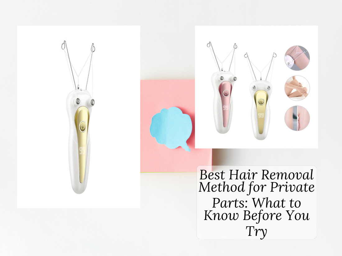Best Hair Removal Method for Private Parts: What to Know Before You Try