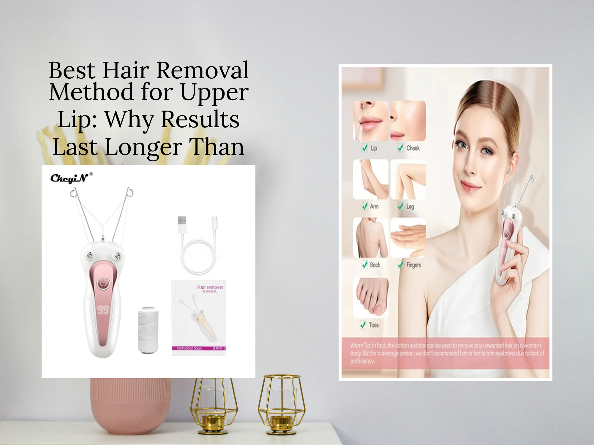 Best Upper Lip Hair Removal Method