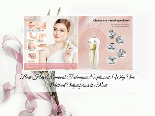 Best Hair Removal Techniques Explained: Why One Method Outperforms the Rest