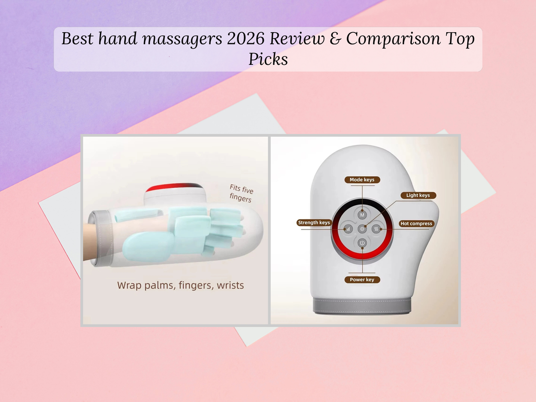 Best hand massagers 2026 Review & Comparison Top Picks