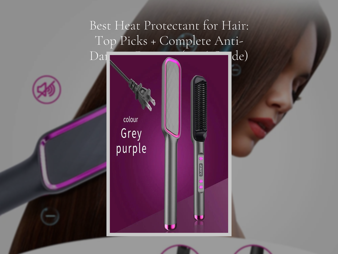Best Heat Protectant for Hair: Top Picks + Complete Anti-Damage Routine (2026 Guide)