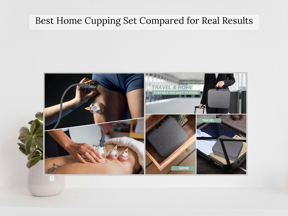 Best Home Cupping Set Compared for Real Results