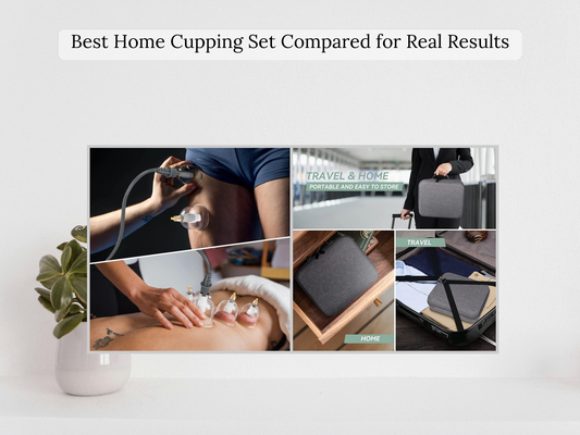 Best Home Cupping Set Compared for Real Results