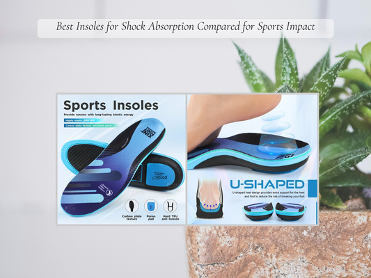 Best Insoles for Shock Absorption Compared for Sports Impact