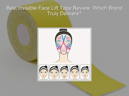 Best Invisible Face Lift Tape Review: Which Brand Truly Delivers?