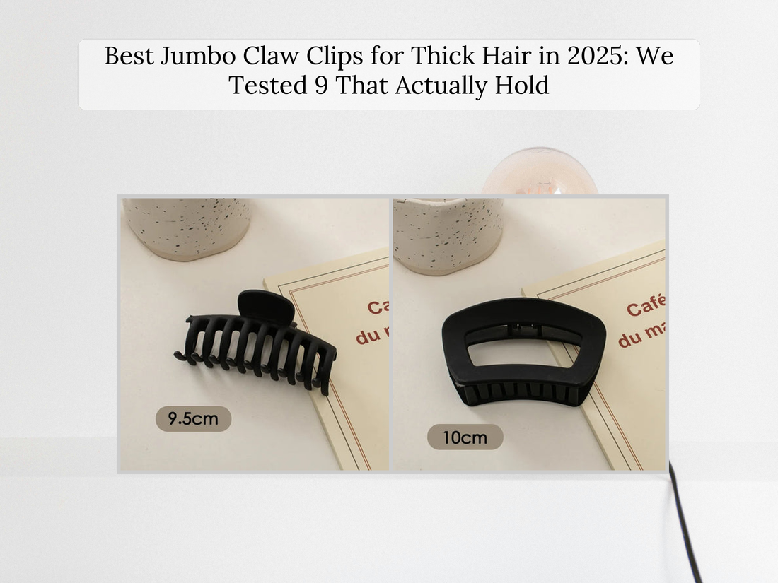 Best Jumbo Claw Clips for Thick Hair in 2025: We Tested 9 That Actually Hold