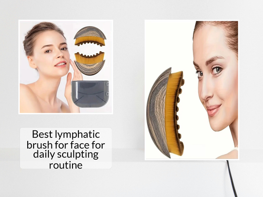 Best lymphatic brush for face for daily sculpting routine