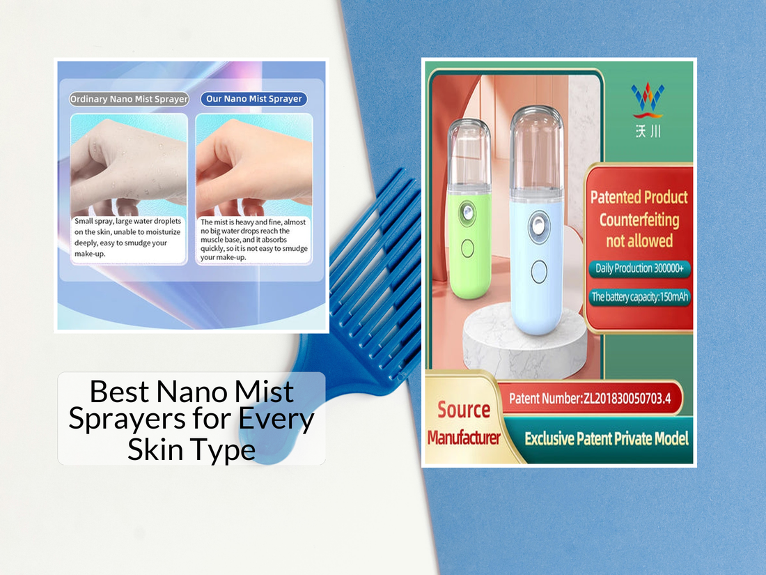 Best Nano Mist Sprayers for Every Skin Type