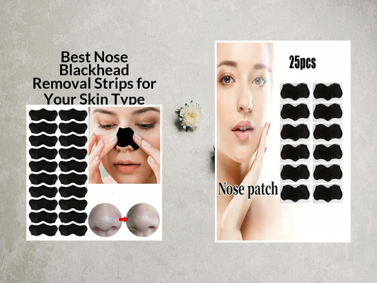 Best Nose Blackhead Removal Strips for Your Skin Type