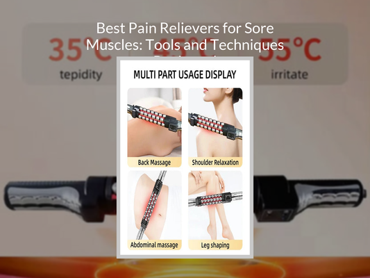 Best Pain Relievers for Sore Muscles: Tools and Techniques Reviewed