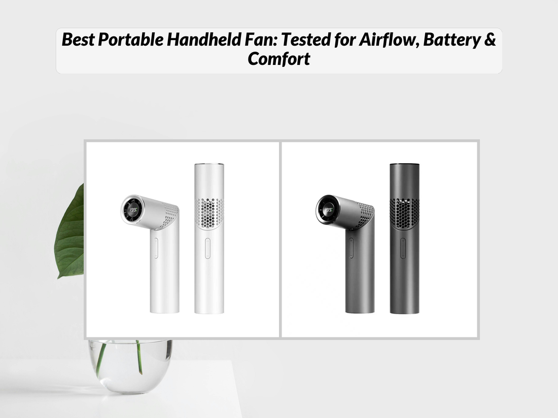 Best Portable Handheld Fan: Tested for Airflow, Battery & Comfort