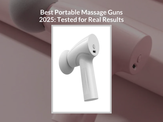 Best Portable Massage Guns 2025: Tested for Real Results
