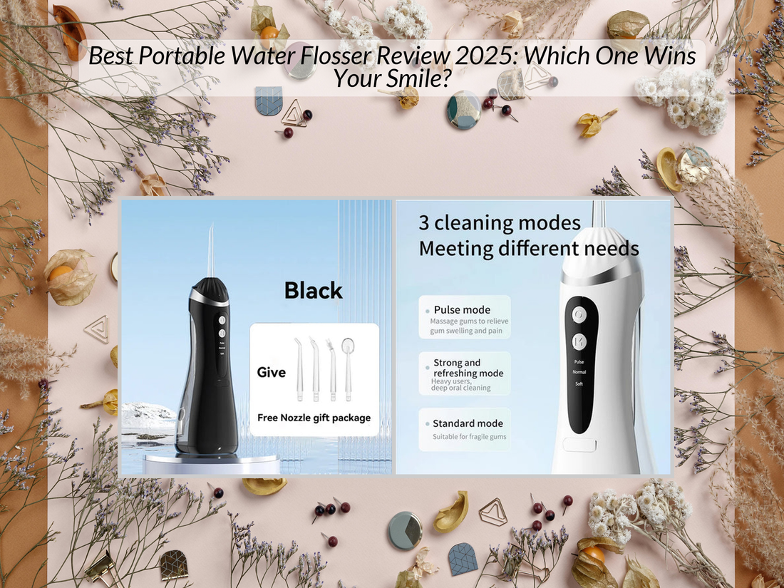 Best Portable Water Flosser Review 2025: Which One Wins Your Smile?