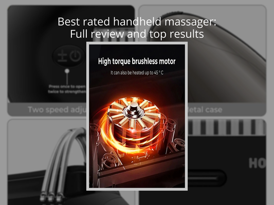 Best rated handheld massager: Full review and top results