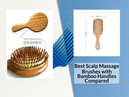 Best Scalp Massage Brushes with Bamboo Handles Compared