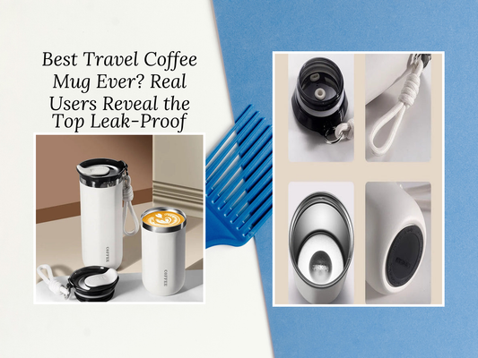Best Travel Coffee Mug Ever? Real Users Reveal the Top Leak-Proof Winners