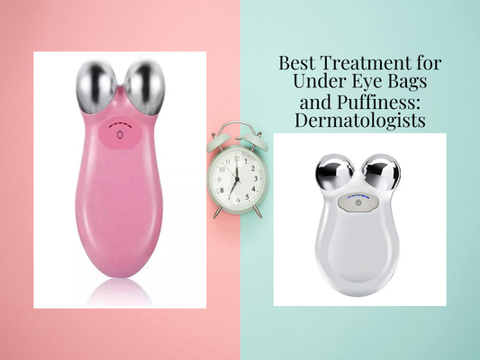 Best Treatment for Under Eye Bags and Puffiness: Dermatologists Reveal What Works