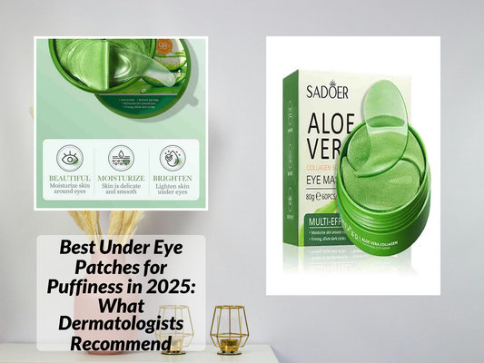Best Under Eye Patches for Puffiness in 2025: What Dermatologists Recommend