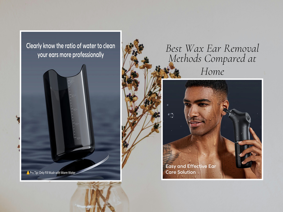 Best Wax Ear Removal Methods Compared at Home